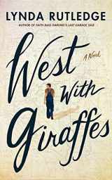 9781713551126-1713551128-West with Giraffes: A Novel