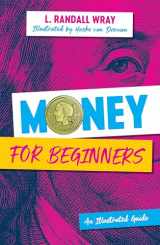 9781509554614-1509554610-Money for Beginners: An Illustrated Guide