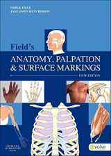 9780702043550-0702043559-Field's Anatomy, Palpation & Surface Markings