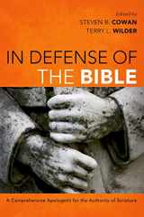 9781433676789-1433676788-In Defense of the Bible: A Comprehensive Apologetic for the Authority of Scripture