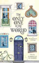 9780648848783-0648848787-The Only One in the World: A Sherlock Holmes Anthology