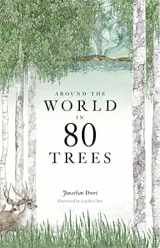 9781786271617-1786271613-Around the World in 80 Trees: (The perfect gift for tree lovers)