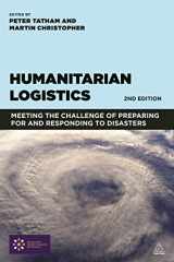 9780749470876-0749470879-Humanitarian Logistics: Meeting the Challenge of Preparing for and Responding to Disasters