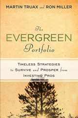 9780470890288-0470890282-The Evergreen Portfolio: Timeless Strategies to Survive and Prosper from Investing Pros