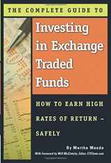 9781601382900-1601382901-The Complete Guide to Investing in Exchange Traded Funds How to Earn High Rates of Return - Safely