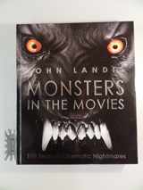 9780756683702-075668370X-Monsters in the Movies: 100 Years of Cinematic Nightmares
