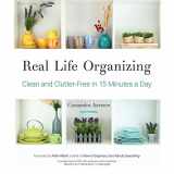 9781982550158-1982550155-Real Life Organizing: Clean and Clutter-Free in 15 Minutes a Day