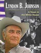 9781433350528-1433350521-Lyndon B. Johnson (Social Studies Readers)