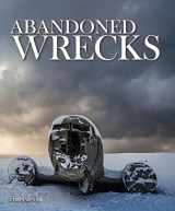 9781782745204-1782745203-Abandoned Wrecks
