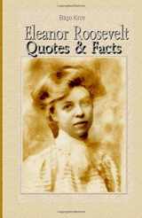 9781508459842-1508459843-Eleanor Roosevelt: Quotes & Facts