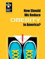 9781943028603-1943028605-How Should We Reduce Obesity in America?