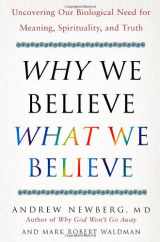 9780743274975-0743274970-Why We Believe What We Believe: Uncovering Our Biological Need for Meaning, Spirituality, and Truth