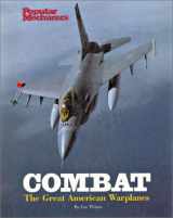9781588160645-1588160645-Popular Mechanics Combat: The Great American Warplanes
