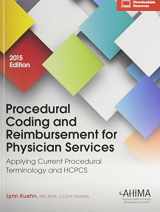 9781584264521-1584264527-2015 Procedural Coding and Reimbursement for Physician Services: Applying Current Procedural Terminology and HCPCS