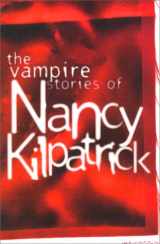 9780889627260-0889627266-The Vampire Stories of Nancy Kilpatrick