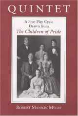 9780252017513-025201751X-Quintet: A Five-Play Cycle Drawn from *The Children of Pride*
