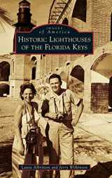 9781540250759-154025075X-Historic Lighthouses of the Florida Keys (Images of America)