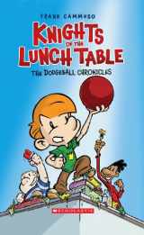 9780439903226-043990322X-Knights of the Lunch Table: No. 1 (The Dodgeball Chronicles)