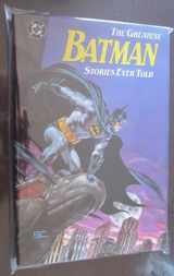 9780930289355-0930289358-The Greatest Batman stories ever told