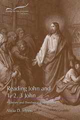 9781641731560-1641731567-Reading John and 1, 2, 3 John: A Literary and Theological Commentary (Reading the New Testament: Second Series)