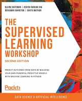 9781800209046-1800209045-The Supervised Learning Workshop, Second Edition