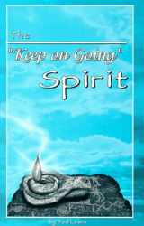 9780966168204-0966168208-The "Keep on Going" Spirit