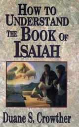 9780882906355-0882906356-How to Understand the Book of Isaiah