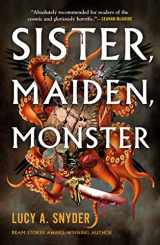 9781250825650-1250825652-Sister, Maiden, Monster