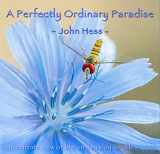 9780578951270-0578951274-A Perfectly Ordinary Paradise: An intimate view of life on Brawley Creek