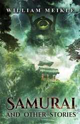 9780992218232-0992218233-Samurai and Other Stories