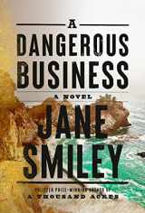 9780525520337-0525520333-A Dangerous Business: A novel