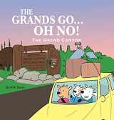9781736575352-173657535X-The Grands Go - Oh No!: The Grand Canyon