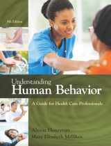 9781305959880-1305959884-Understanding Human Behavior: A Guide for Health Care Professionals