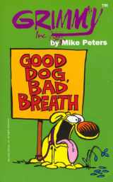 9780812590906-0812590902-Grimmy: Good Dog, Bad Breath (Mother Goose and Grimm)