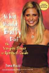 9780787969226-0787969222-What Would Buffy Do?