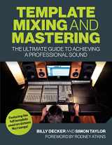 9781785007491-1785007491-Template Mixing and Mastering: The Ultimate Guide to Achieving a Professional Sound
