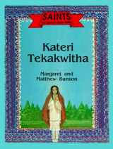 9780879737863-0879737867-Kateri Tekakwitha (Saints You Should Know Series)