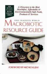 9780312001711-0312001711-One Peaceful World: Macrobiotic Resource Guide