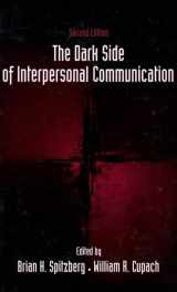 9780805857795-0805857796-The Dark Side of Interpersonal Communication