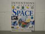9781569240502-1569240507-Into space (Inventions in science)