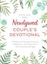 9780593690079-0593690079-Newlywed Couple's Devotional: 52 Weeks of Everyday Scripture, Reflections, and Prayers for a God-Centered Marriage