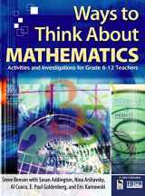 9780761931041-076193104X-Ways to Think About Mathematics: Activities and Investigations for Grade 6-12 Teachers