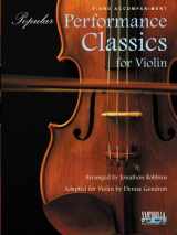 9781585609840-1585609846-Popular Performance Classics for Violin - Piano Accompaniment