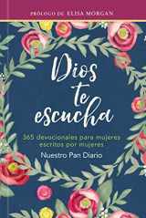 9781680434910-1680434918-Dios te escucha: 365 devocionales para mujeres escritos por mujeres (God Hears Her) (Spanish Edition)