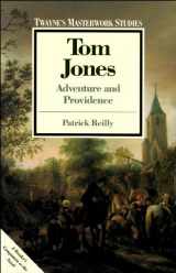 9780805781434-0805781439-Tom Jones: Adventure and Providence (Twayne's Masterwork Studies)
