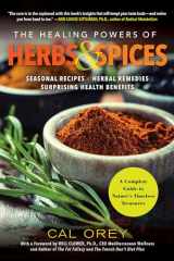 9780806540481-0806540486-The Healing Powers of Herbs and Spices: A Complete Guide to Natures Timeless Treasures