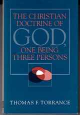 9780567097415-0567097412-The Christian Doctrine of God, One Being Three Persons