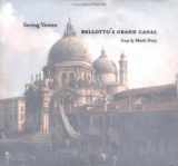 9780892366583-0892366583-Seeing Venice: Bellotto's Grand Canal (Getty Trust Publications: J. Paul Getty Museum)