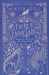 9780316420747-0316420743-Fierce Fairytales: Poems and Stories to Stir Your Soul