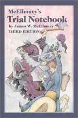 9780897079037-0897079035-McElhaney's Trial Notebook (Third Edition)